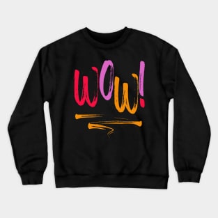 WOW! - Motivation in Red Crewneck Sweatshirt